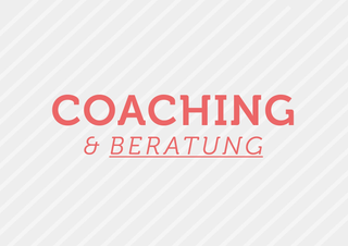 Coaching & Beratung